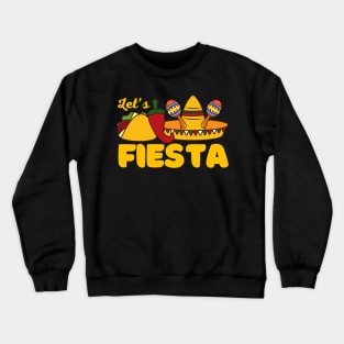 Lets Fiesta Cinco De Mayo Funny Crewneck Sweatshirt